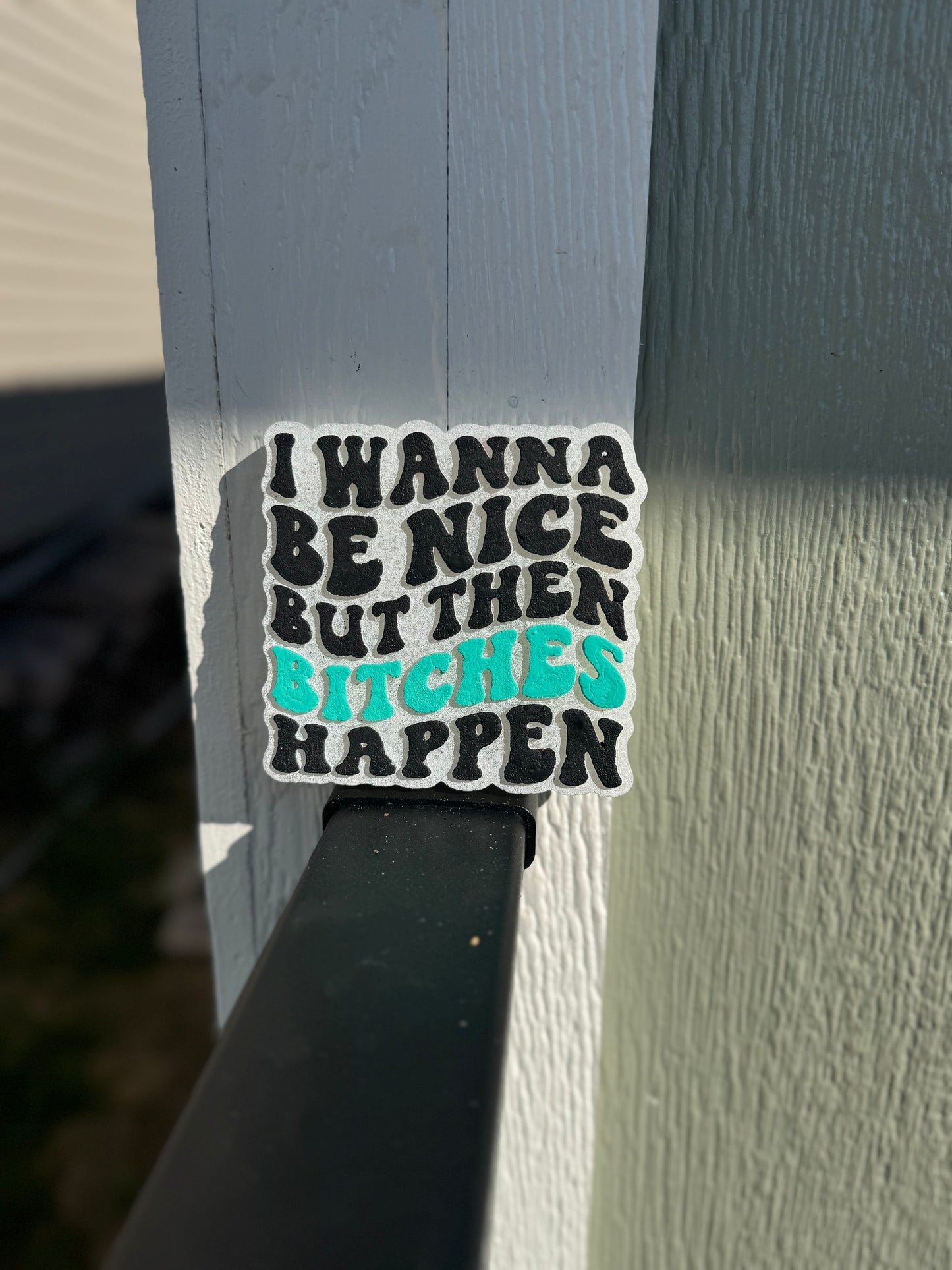 I wanna be nice