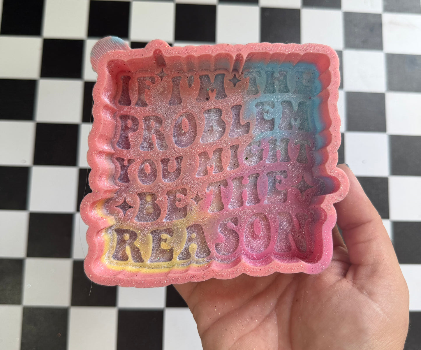 IF IM THE PROBLEM YOU MIGHT BE THE REASON FRESHIE