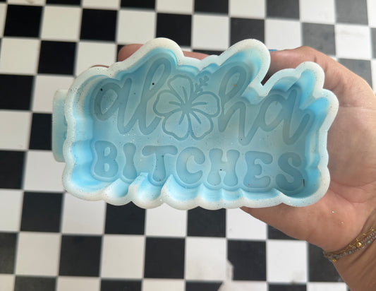 ALOHA BITCHES FRESHIE